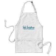 Sola Scriptura~ Scripture Alone Apron
