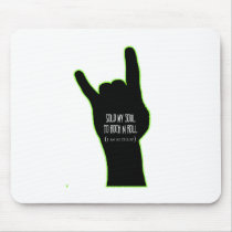 Sold My Soul To Rock & Roll Mouse Pads