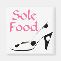 Sole Food  for souls who love shoes Magnet