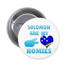 Solomons are my Homies Buttons