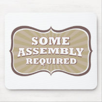 Some Assembly Required mousepads