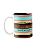 some books are to be tasted...others to be digeste mugs