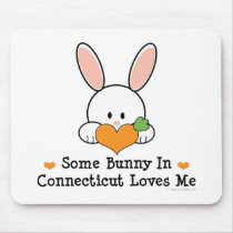 Some Bunny In Connecticut Loves Me Mousepad