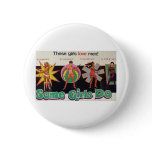 Some Girls.. DO! Vintage Erotica Pinback Button
