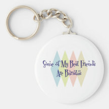 Some of My Best Friends Are Baristas Key Chain