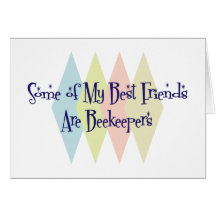 Some of My Best Friends Are Beekeepers Cards