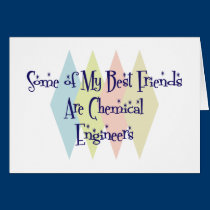 Some of My Best Friends Are Chemical Engineers cards