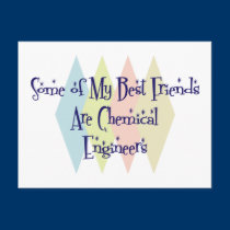 Some of My Best Friends Are Chemical Engineers postcards
