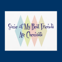 Some of My Best Friends Are Chemists postcards