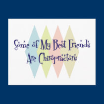 Some of My Best Friends Are Chiropractors postcards