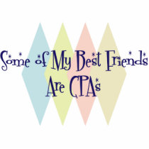 Some of My Best Friends Are CPAs Photo Cut Out