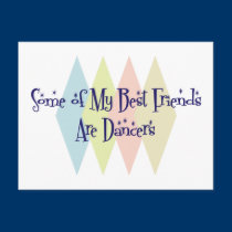 Some of My Best Friends Are Dancers postcards