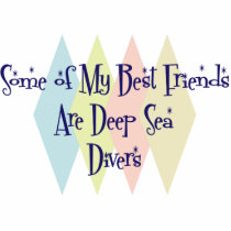 Some of My Best Friends Are Deep Sea Divers photo sculptures
