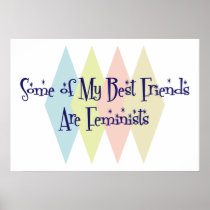 Some of My Best Friends Are Feminists Poster