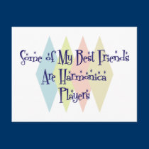 Some of My Best Friends Are Harmonica Players postcards