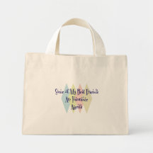 Some of My Best Friends Are Insurance Agents Canvas Bags