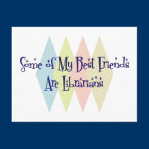 Some of My Best Friends Are Librarians postcards