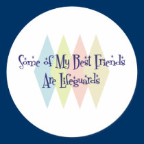 Some of My Best Friends Are Lifeguards stickers