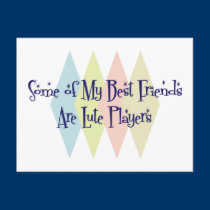Some of My Best Friends Are Lute Players postcards