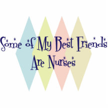 Some of My Best Friends Are Nurses Photo Cut Outs