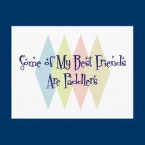 Some of My Best Friends Are Paddlers postcards