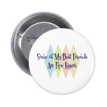 Some of My Best Friends Are Pipe Layers Button