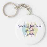 Some of My Best Friends Are Radio Operators Key Chains