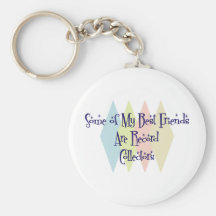 Some of My Best Friends Are Record Collectors Keychains