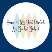 Some of My Best Friends Are Rodeo Riders stickers