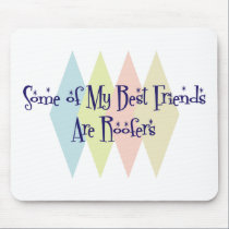 Some of My Best Friends Are Roofers mousepads