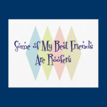 Some of My Best Friends Are Roofers postcards