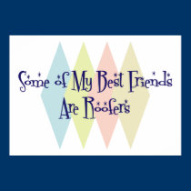 Some of My Best Friends Are Roofers posters