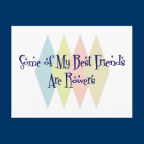 Some of My Best Friends Are Rowers postcards
