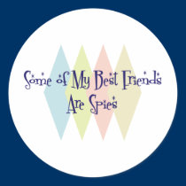 Some of My Best Friends Are Spies stickers