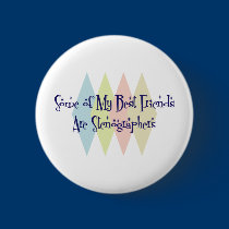 Some of My Best Friends Are Stenographers buttons