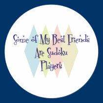 Some of My Best Friends Are Sudoku Players stickers