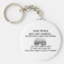 Some People Are Like Slinkies Keychain