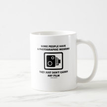 Some People Have A Photographic Memory (Humour) Coffee Mugs