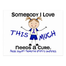 Somebody I Love - Arthritis Rheumatoid (Girl) Post Card