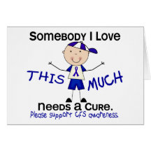 Somebody I Love - CFS (Boy) Greeting Cards