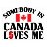 Somebody In Canada Postcard