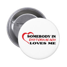Somebody in Daytona Beach loves me t shirt Buttons