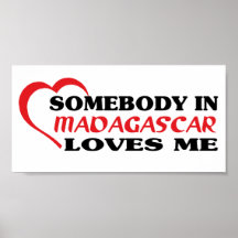 Somebody in Madagascar Loves Me Poster