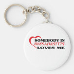 Somebody in Massachusetts Loves Me shirts Key Chains
