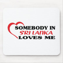 Somebody in Sri Lanka Loves Me Mouse Mats