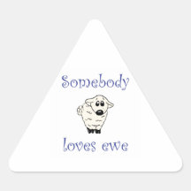 Somebody Loves Ewe Triangle Sticker
