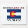 Somebody Loves Me In COLORADO Mouse Mat