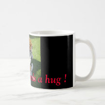 Somebody needs a hug ! coffee mug