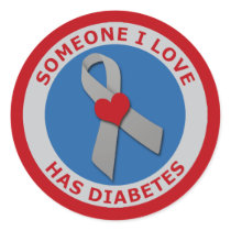 Someone I Love Has Diabetes Round Sticker