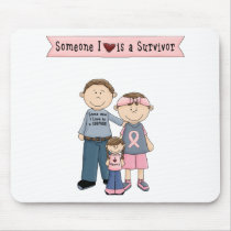 Someone I Love Is A Survivor mousepads